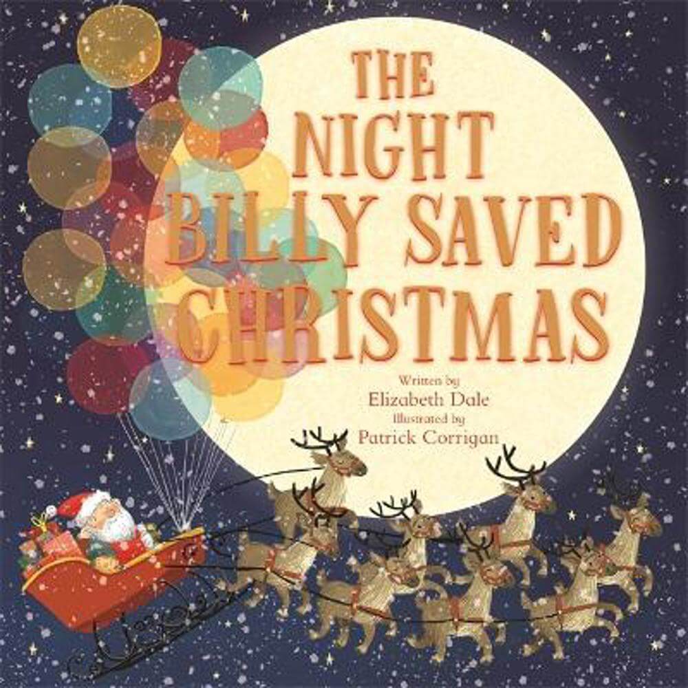 The Night Billy Saved Christmas (Paperback) - Elizabeth Dale